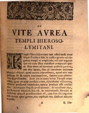 Disputatio Historica De Vite Aurea Templi Hierosolymitani : Quam ... Pro Loco In Amplissima Facultate Philosophica Impetrando, Ad Diem XIV Aprilis ... Examini Proponit M. Daniel Fridericus Ianus, Schmidebergensis Saxo