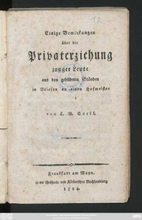 Einige Bemerkungen über die Privaterziehung junger Leute aus den gebildeten Ständen in Briefen an einen Hofmeister
