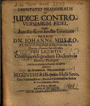 Disputatio Inauguralis De Judice [Iudice] Controversiarum Fidei