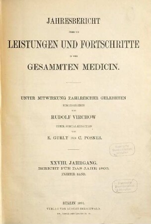 Jahresbericht über die Leistungen und Fortschritte in der gesamten Medizin. 1893,2 = Jg. 28 (1894)