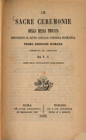 Le sacre ceremonie della Messa privata secondo il rito della Chiessa Romana