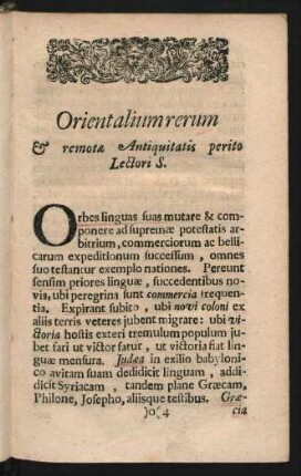 Orientalium rerum & remot & Antiquatis perito Lectori S.