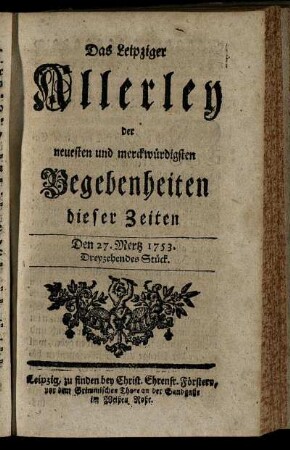 Den 27. Mertz 1753. Dreyzehendes Stück.