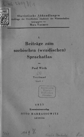 Beiträge zum sorbischen (wendischen) Sprachatlas, [1.]. Textband