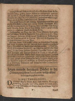 Folgen nunmehr diejenigen Bücher in der Ordnung nach ihren Facultaeten/ welche allhier in Leipzig eingegeben worden. Libri Theologici.