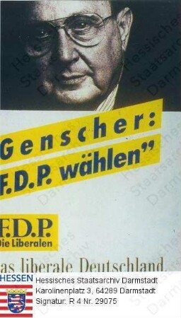 Deutschland (Bundesrepublik), 1990 Dezember 2 / Wahlplakat der FDP (Freie Demokratische Partei) zur Bundestagswahl am 2. Dezember 1990 / Porträtfoto Hans-Dietrich Gemschers (* 1926), Kofpbild, mit Text