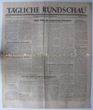 Sowjetische Tageszeitung für die deutsche Bevölkerung "Tägliche Rundschau" u.a. zu den Verhandlungen der Alliierten in Paris