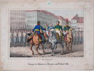 Der Einzug der Alliierten preußischen und russischen Truppen auf dem Altmarkt in Dresden am 24. April 1813 während der Befreiungskriege gegen Napoleon, aus Franz Lubojatzkys "Hundertjähriger Chronik" (Löbau um 1852)