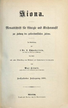 Siona : Monatsschrift für Liturgie und Kirchenmusik zur Hebung des gottesdienstlichen Lebens. 16. 1891