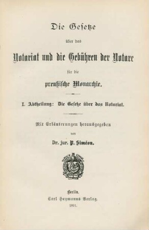 Abth. 1: Die Gesetze über das Notariat