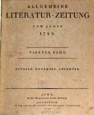 Allgemeine Literatur-Zeitung : ALZ ; auf das Jahr ..., 1799, 4