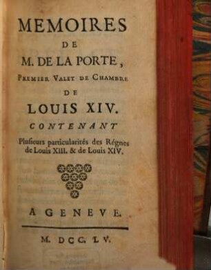 Mémoires : contenant plusieurs particularités des regnes de Louis XIII et Louis XIV