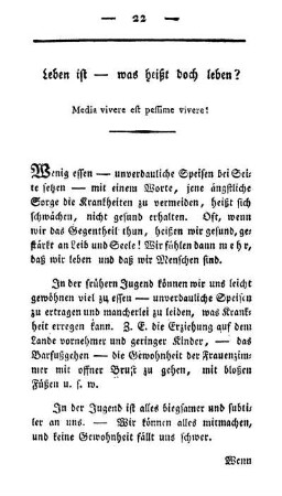 Leben ist - was heißt doch leben? Media vivere est pessime vivere!