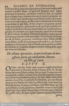 De octava operatione, in qua tractatur de magisterio furni, & calcinatione Mercurij, Solis, & Lunae CAPUT X.