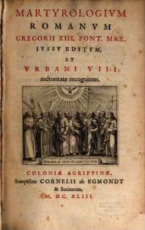 Martyrologium Romanum : Gregorii 13. Pont. Maximi iussu editum