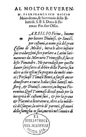 Al Molto Reveren. M. Pier Francesco Riccio Maiordomo,& Secretario dello Illustris. S. Il S. Duca di Firenze Pat. Suo Offer.