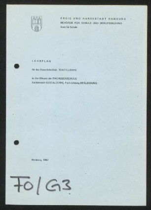 Lehrplan für das Unterrichtsfach Textillehre in den Klassen der Fachoberschule Fachbereich Gestaltung, Fachrichtung Bekleidung
