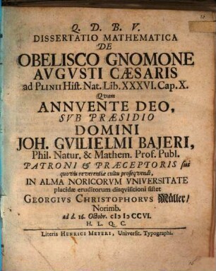 Diss. math. de obelisco gnomone Augusti Caesaris : ad Plinii Hist. nat. lib. XXXVI. cap. X.