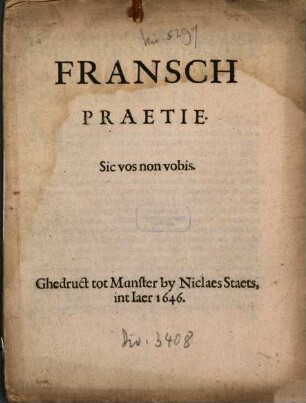 Fransch Praetie : Sic vos non vobis