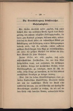 Die Grundbedingung künstlerischer Wahrhaftigkeit.