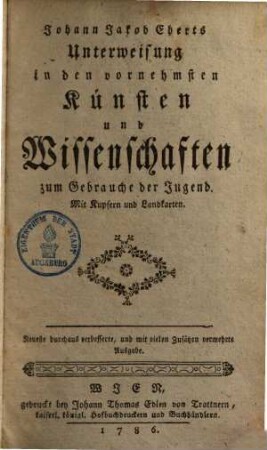 Unterweisung in den vornehmsten Künsten & Wissenschaften : zum Gebrauch der Jugend