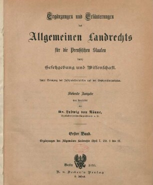 Bd. 1: Ergänzungen des Allgemeinen Landrechts Theil I. Tit. 1 bis 11