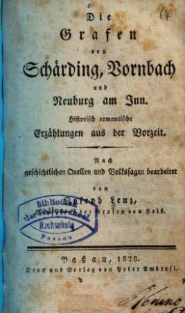 Die Grafen von Schärding, Vornbach und Neuburg am Inn : histor. romantische Erzählungen aus der Vorzeit