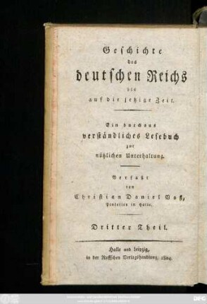 H. 15 = Theil 3: Allgemeine Geschichte der europäischen Staaten : ein durchaus verständliches Lesebuch zur nüzlichen Unterhaltung