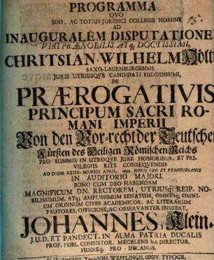 Programma ... ad inaug. disp. Christian Wilhelm Höltichii ... De praerogativis principum Sacri Romani Imperii