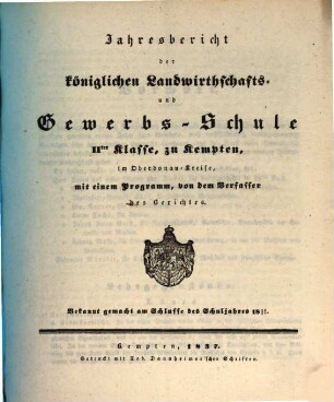 Jahresbericht über die Königliche Landwirthschafts- und Gewerbsschule in Kempten. 1836/37