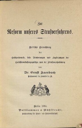 Zur Reform unseres Strafverfahrens