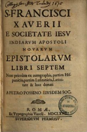 S. Francisci Xaverii ... novarum epistolarum libri septem