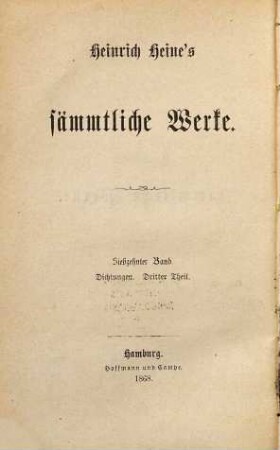 H. Heines sämmtliche Werke, 17. Dichtungen ; 3, Atta Troll. Deutschland. Zeitgedichte.