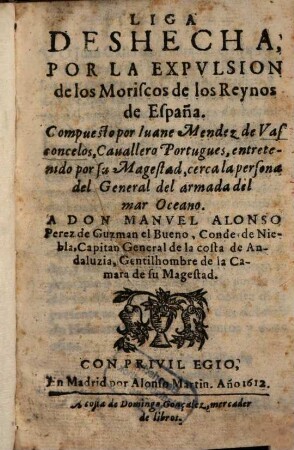 Liga deshecha por la expulsión de los Morisços de los reynos de Espanna
