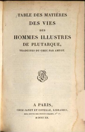 Les vies des hommes illustres de Plutarque, [13]. Table des matières des Vies des hommes illustres de Plutarque