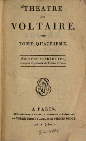 Théâtre De Voltaire, 4. [Zulime. Pandore. Le Fanatisme. Mérope]