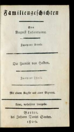 Zweyter Band = Zweyter Theil: Die Familie von Halden : Zweyter Theil. Mit einem Kupfer und einer Vignette