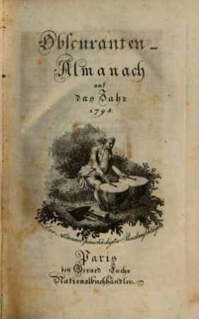 Obscuranten-Almanach : auf das Jahr ..., 1798