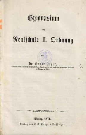 Gymnasium und Realschule I. Ordnung