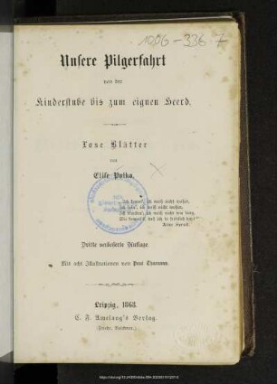 Unsere Pilgerfahrt von der Kinderstube bis zum eignen Heerd : lose Blätter