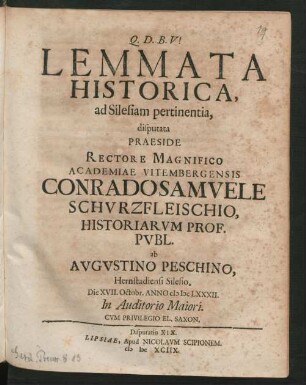 [Disputatio XIX.] Lemmata Historica, ad Silesiam pertinentia