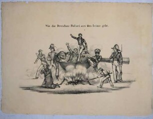 Karikatur auf die Bürgerwache in Dresden während der Unruhen 1830: "Wie die Dresdner Polizei aus dem Leime geht."