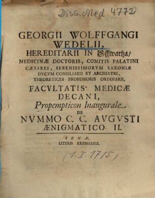 Georgii Wolffgangi Wedelii ... Propempticon Inaugurale De Nvmmo C. C. Avgvsti Aenigmatico .... II.