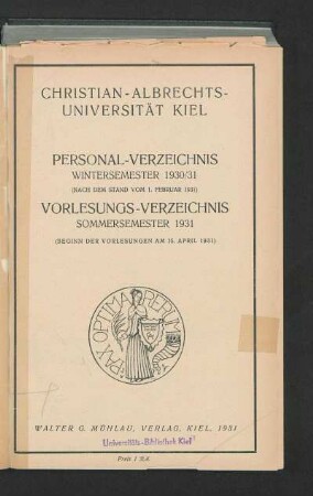 WS 1930/31/SS 1931: Personal-Verzeichnis Wintersemester 1930/31 (Nach Dem Stand Vom 1. Februar 1931) Vorlesungs-Verzeichnis Sommersemester 1931 (Beginn Der Vorlesungen Am 15. April 1931)
