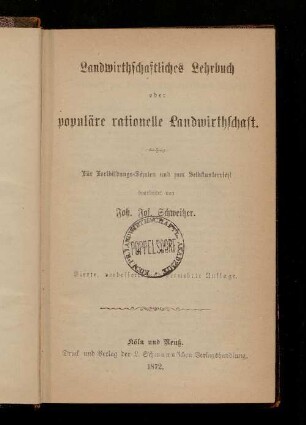 Landwirthschaftliches Lehrbuch oder populäre rationelle Landwirthschaft : für Fortbildungs-Schulen und zum Selbstunterricht