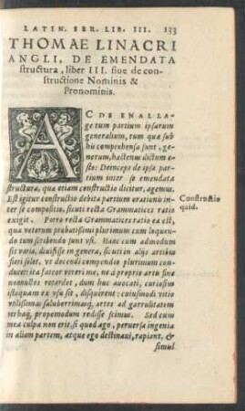 Thomae Linacri Angli, De Emendata structura, liber III. sive de constructione Nominis & Pronominis.