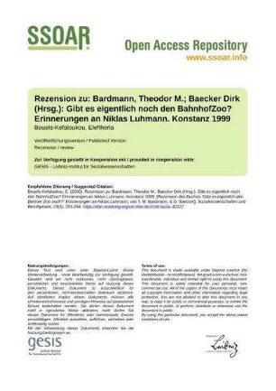 Rezension zu: Bardmann, Theodor M.; Baecker Dirk (Hrsg.): Gibt es eigentlich noch den BahnhofZoo? Erinnerungen an Niklas Luhmann. Konstanz 1999