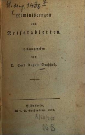 Reminiscenzen und Reisetabletten ...