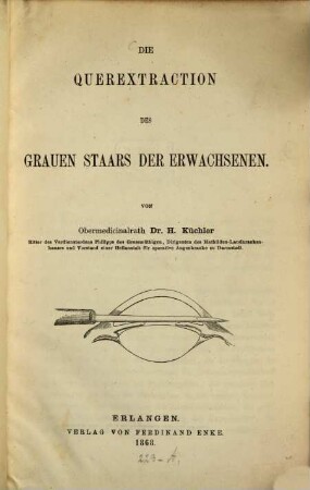 Die Querextraction des grauen Staars der Erwachsenen