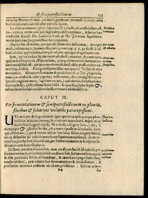 Caput III. Per fermentationem & semiputrefactionem ex plantis, floribus & foliis ia volatilia parari possunt.